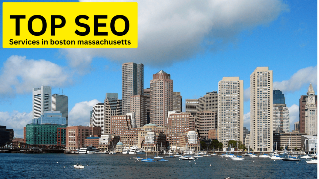 Top seo services in boston massachusetts